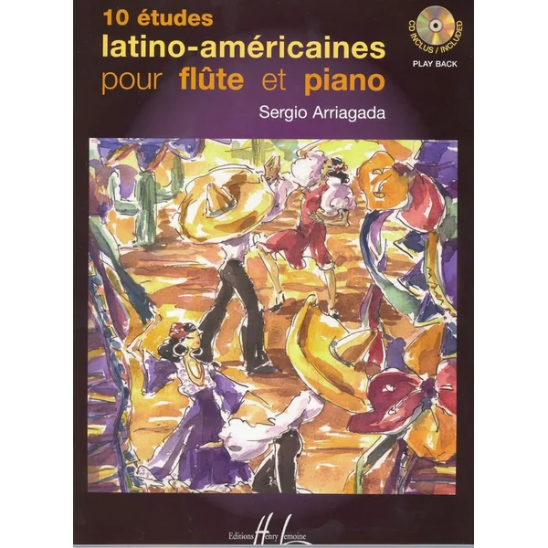 Arriagada Sergio - Etudes Latino-Americaines (10) + Cd - Flute Piano