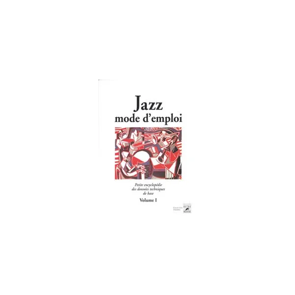 Baudoin P. Jazz Mode D'emploi Vol 1