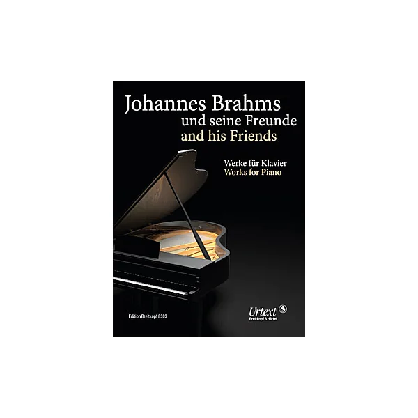 Brahms And His Friends Piano