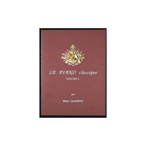 Classens H. le Piano Classique Vol A