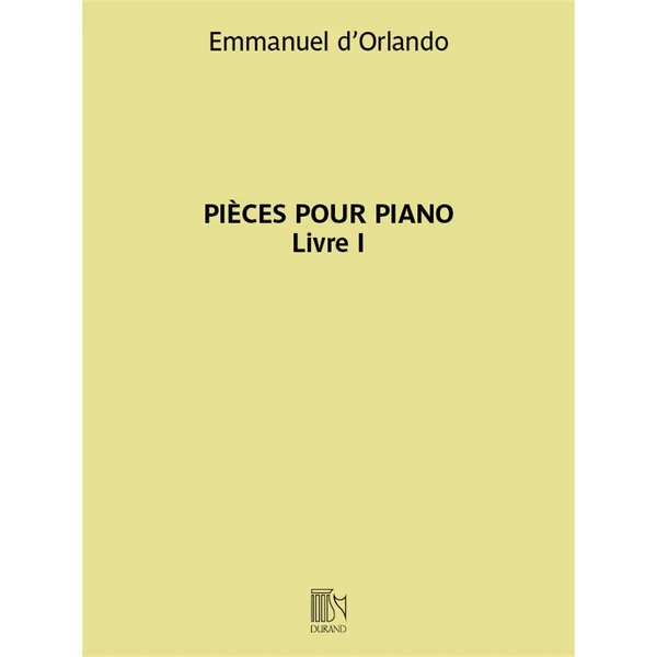 D'orlando E. Pieces Pour Piano Vol 1