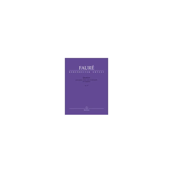 Faure G. Quatuor OP 15 Cordes et Piano