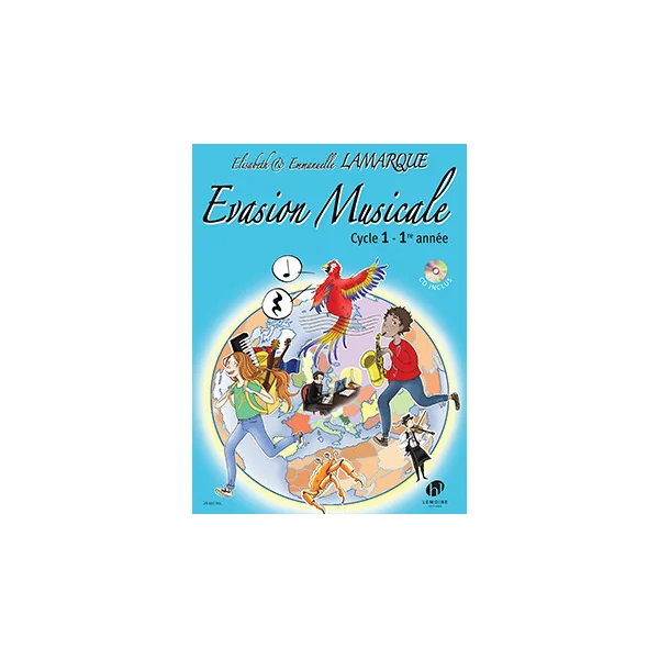 Lamarque E. Evasion Musicale Cycle 1 - 1RE Annee