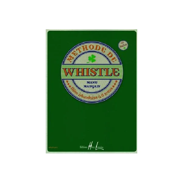 Maugain - Méthode De Whistle - Whistle (flûte Irlandaise)