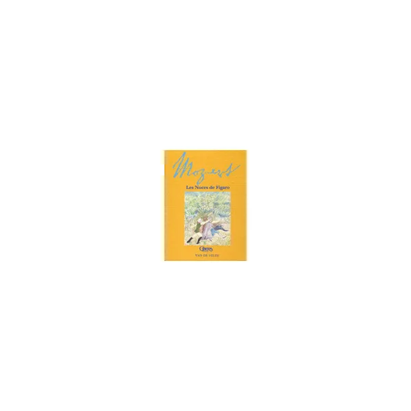 Mozart W.a. Les Noces de Figaro