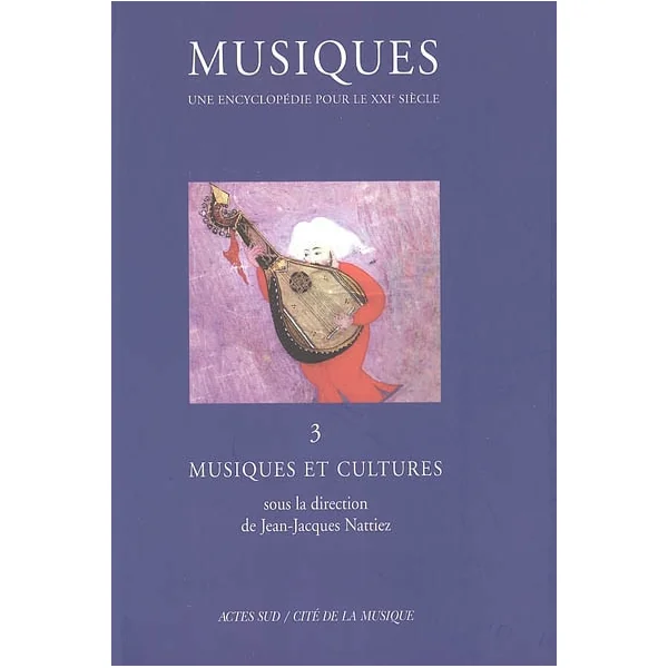 Nattiez J.j. Musiques DU XXe Siecle Vol 3