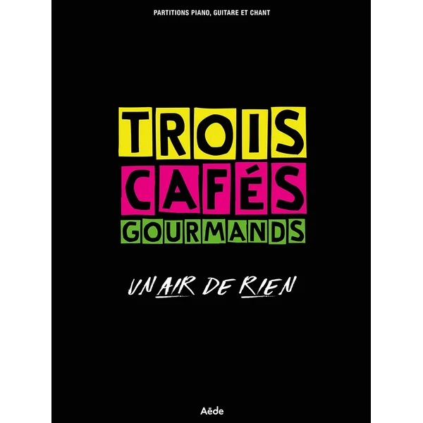 Trois Cafes Gourmands UN Air de Rien Pvg