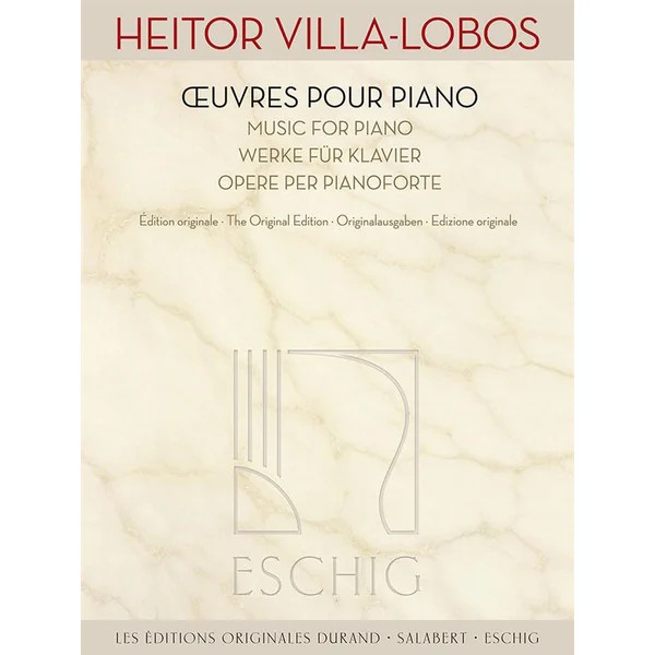 VILLA-LOBOS H. O Oeuvres Piano
