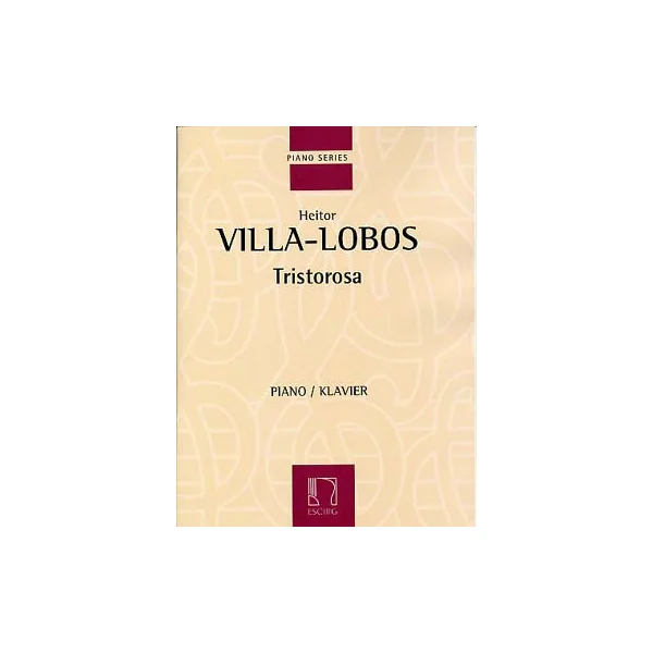 VILLA-LOBOS H. Tristorosa Piano